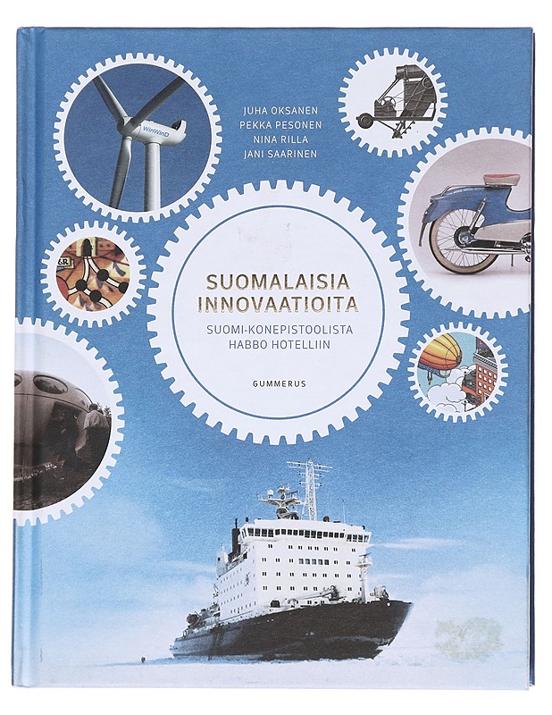 Suomalaisia innovaatioita : Suomi-konepistoolista Habbo Hotelliin - Oksanen, Juha - Tietokirjat ja oppaat - 10105586883 - 0