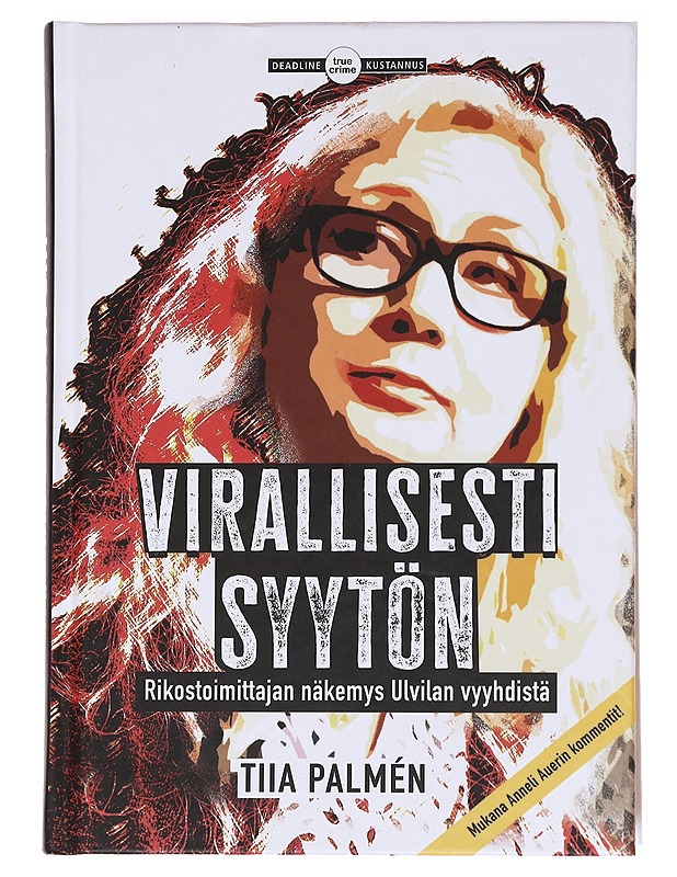 Virallisesti syytön - Tiia Palmén - Elämäkerrat ja muistelmat - 10105586884 - 0