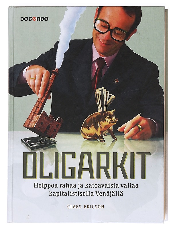 Oligarkit - Ericson, Claes - Tietokirjat ja oppaat - 10105586893 - 0