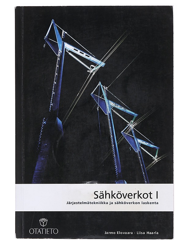 Sähköverkot. I - Elovaara, Jarmo - Tietokirjat ja oppaat - 10105586922 - 0
