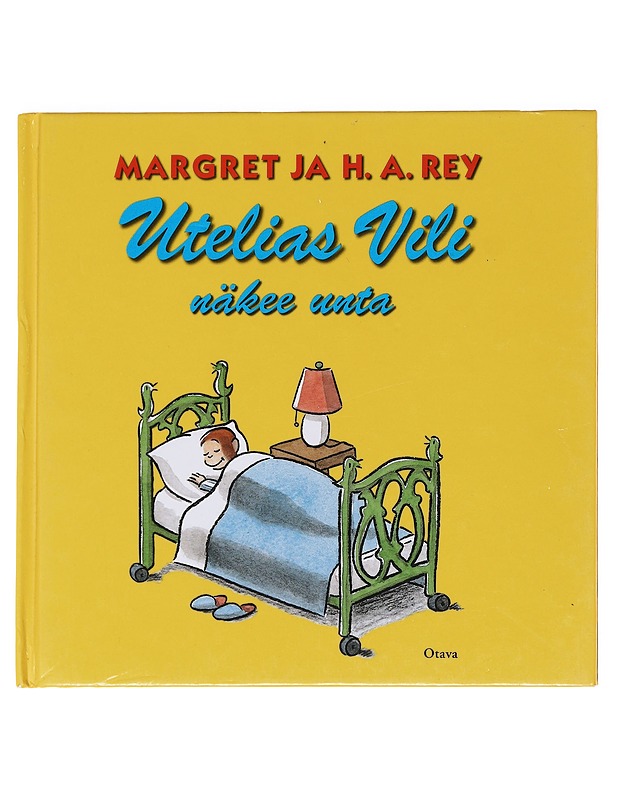Utelias Vili näkee unta - Rey, Margret - Lastenkirjat - 10105586944 - 0