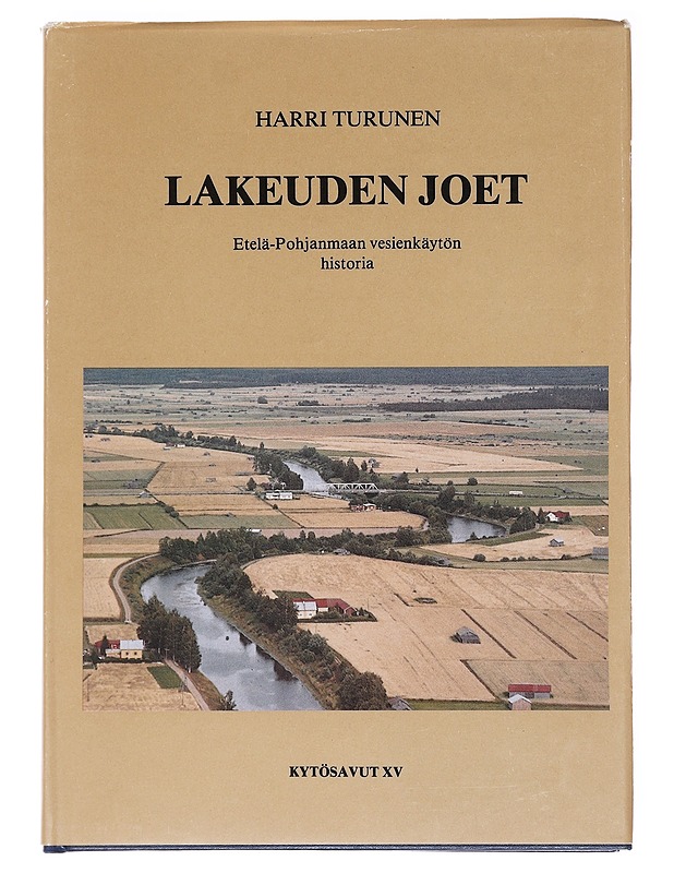 Lakeuden joet - Harri Turunen - Tietokirjat ja oppaat - 10105587049 - 0