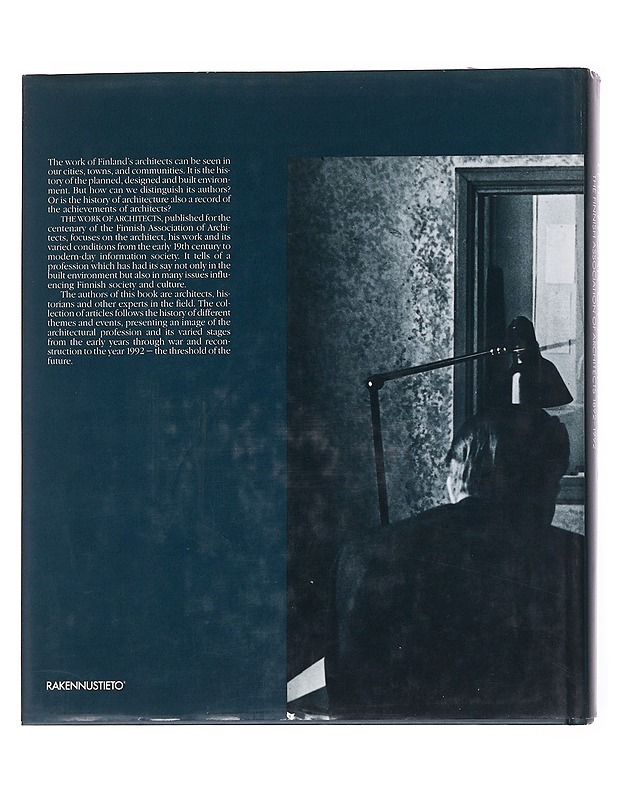 The work of architects : the Finnish Association of Architects 1892-1992 - Korvenmaa, Pekka - Historiakirjat - 10105587091 - 1