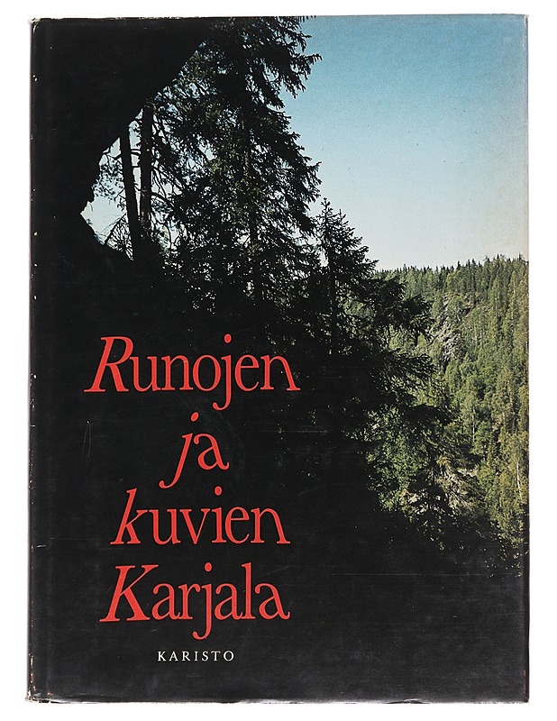 Runojen ja kuvien Karjala - Hannu Sarrala - Runot ja näytelmät - 10105587121 - 0
