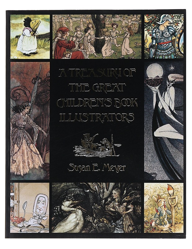 A Treasure of the great children's book illustrators - Susan E. Meyer - Tietokirjat ja oppaat - 10105587127 - 0