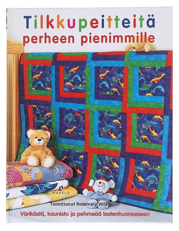 Tilkkupeitteitä perheen pienimmille - Wilkinson, Rosemary - Tietokirjat ja oppaat - 10105587135 - 0