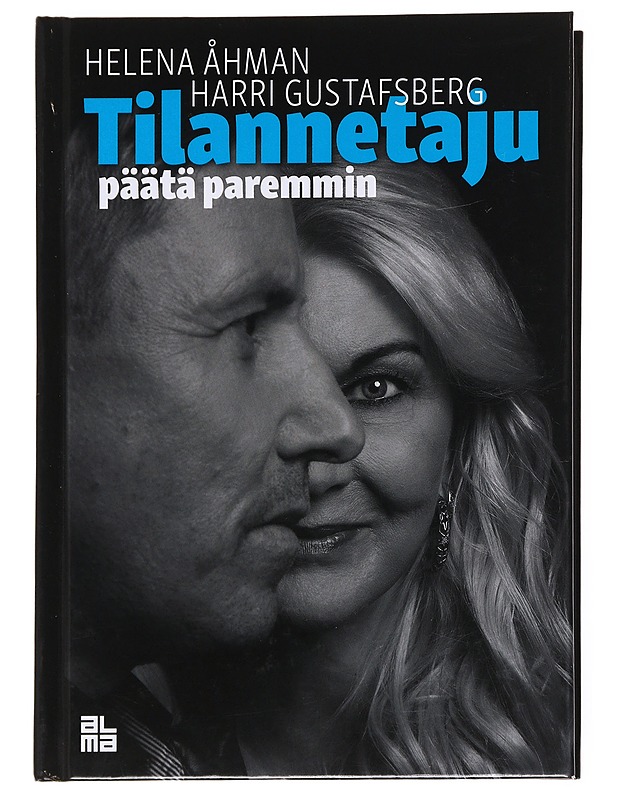 Tilannetaju : päätä paremmin - Åhman, Helena - Tietokirjat ja oppaat - 10105587192 - 0