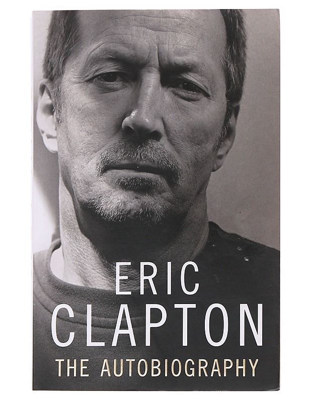 Eric Clapton: The Autobiography - Eric Clapton. - Elämäkerrat ja muistelmat - 10105587205 - 0