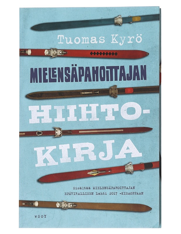 Mielensäpahoittajan hiihtokirja - Tuomas Kyrö - Romaanit ja novellit - 10105587207 - 0