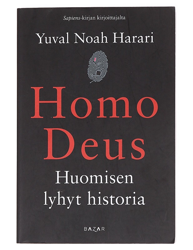 Homo Deus : huomisen lyhyt historia - Harari, Yuval Noah - Tietokirjat ja oppaat - 10105587216 - 0