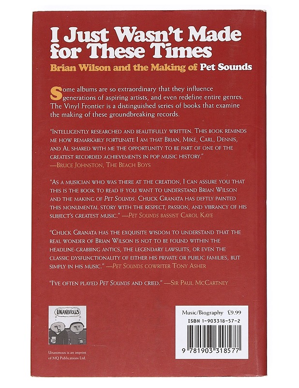 I just wasn't made for these times : Brian Wilson and the making of Pet Sounds - Charles L. Granata - Elämäkerrat ja muistelmat - 10105587287 - 1