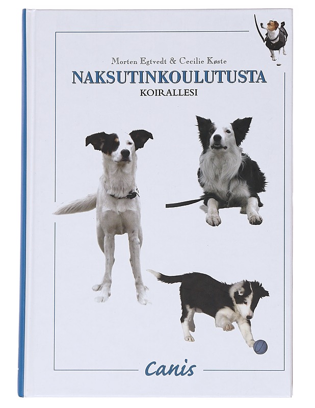 Naksutinkoulutusta koirallesi - Egtvedt, Morten - Tietokirjat ja oppaat - 10105587297 - 0