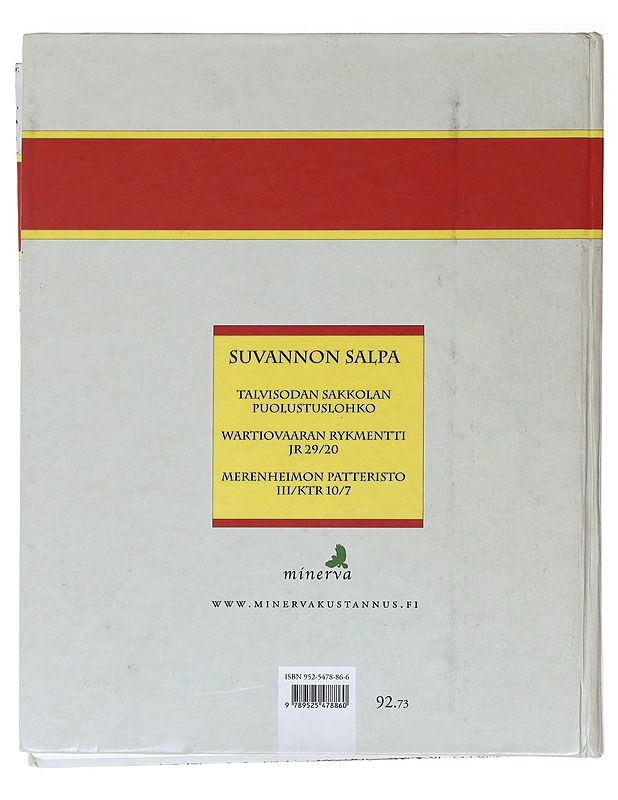 Suvannon salpa / Wartiovaaran rykmentti JR 29/20 ja Merenheimon patteristo III/KTR 10/7 talvisodan Sakkolan puolustuslohkolla 1939-40 - Kimmo Sorko - Elämäkerrat ja muistelmat - 10105587304 - 1