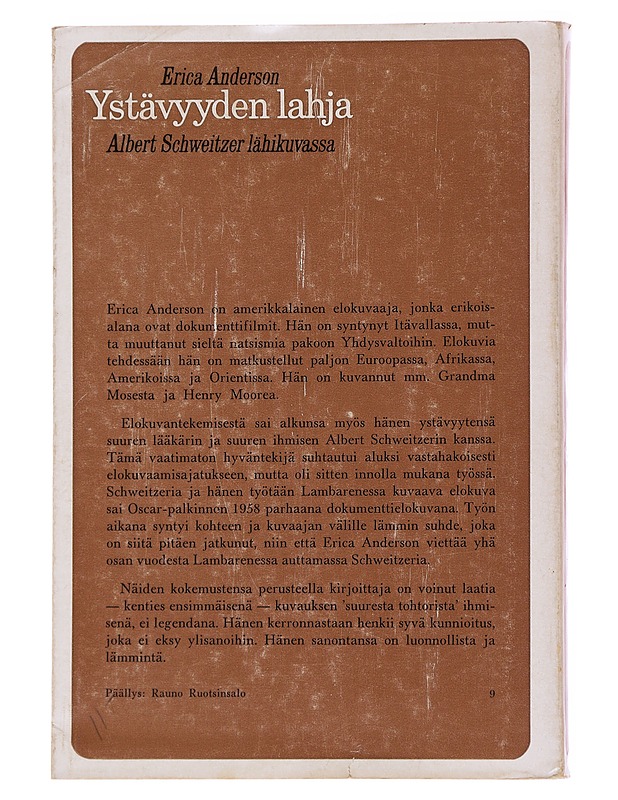 Ystävyyden lahja : Albert Schweitzer lähikuvassa - Anderson, Erica - Tietokirjat ja oppaat - 10105587307 - 1