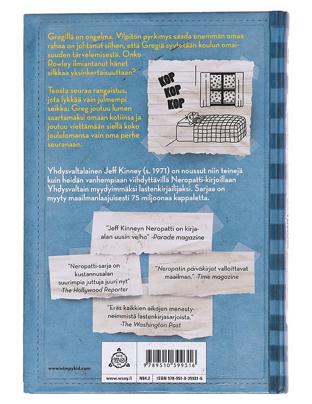 Neropatin päiväkirja / 6 Lunta tupaan - Jeff Kinney - Nuorten kirjat - 10105587324 - 1