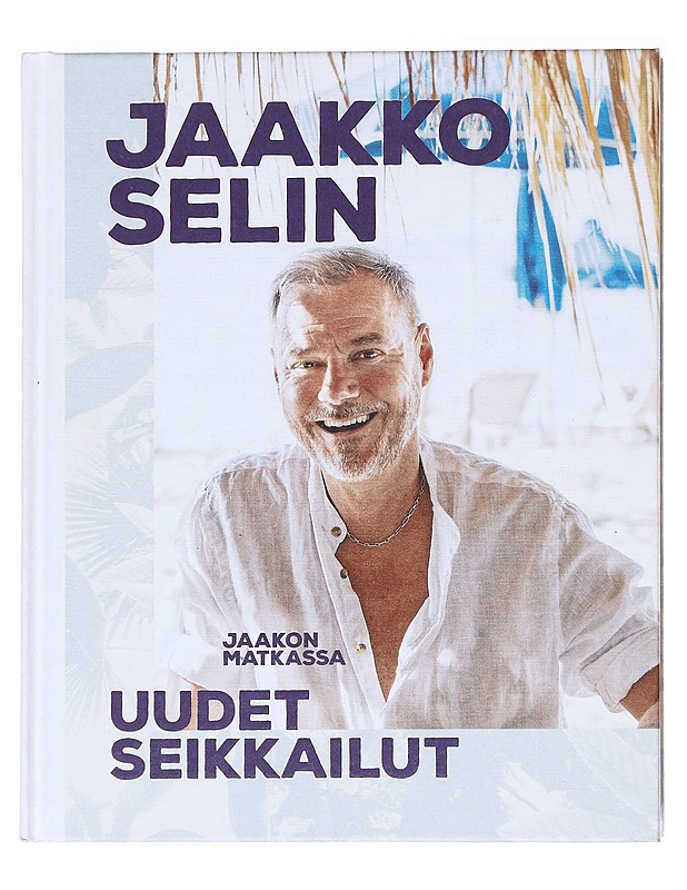 Jaakon matkassa / uudet seikkailut - Jaakko Selin - Tietokirjat ja oppaat - 10105587351 - 0