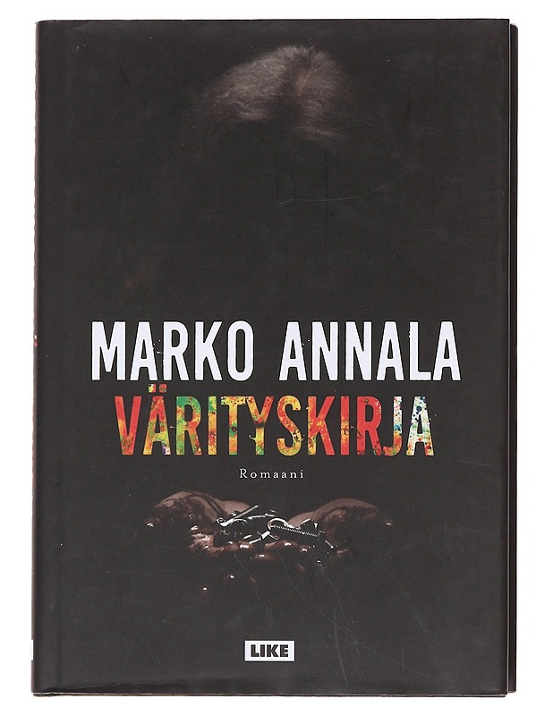 Värityskirja : romaani - Marko Annala - Elämäkerrat ja muistelmat - 10105587369 - 0