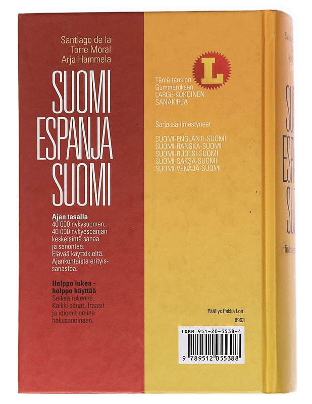 Suomi-espanja-suomi : Gummeruksen suomi-espanja-suomi -sanakirja = Finés espanol finés - Torre Moral, Santiago de la - Tietokirjat ja oppaat - 10105587383 - 1