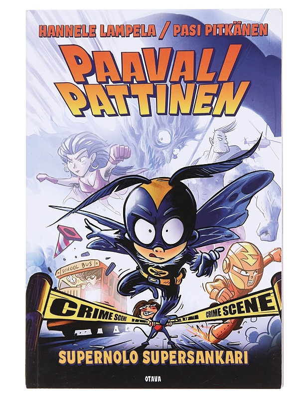 Paavali Pattinen, supernolo supersankari - Hannele Lampela - Nuorten kirjat - 10105587470 - 0