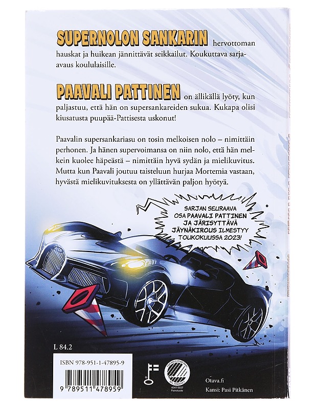 Paavali Pattinen, supernolo supersankari - Hannele Lampela - Nuorten kirjat - 10105587470 - 1