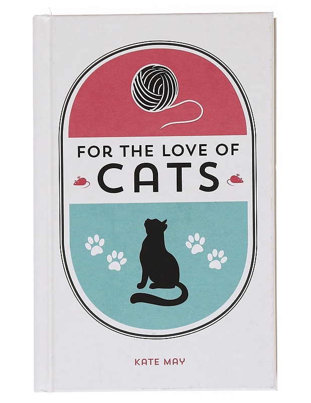For the Love of Cats - May, Kate - Tietokirjat ja oppaat - 10105587471 - 0