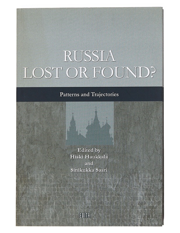 Russia Lost or Found?  -  Haukkala, Hiski;  Saari, Sinikukka  - Historiakirjat - 10105587499 - 0