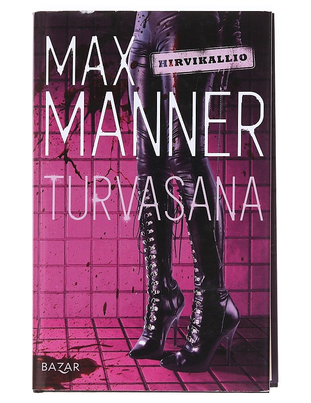 Hirvikallio: Turvasana - Max Manner - Romaanit ja novellit - 10105587511 - 0
