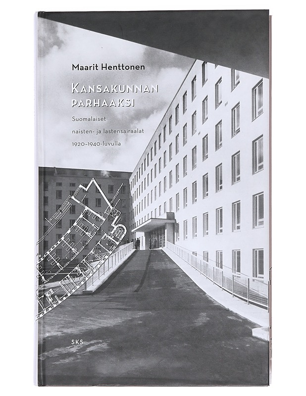 Kansakunnan parhaaksi - Maarit Henttonen - Historiakirjat - 10105587536 - 0