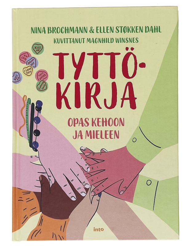 Tyttökirja : opas kehoon ja mieleen - Brochmann, Nina - Nuorten kirjat - 10105587558 - 0