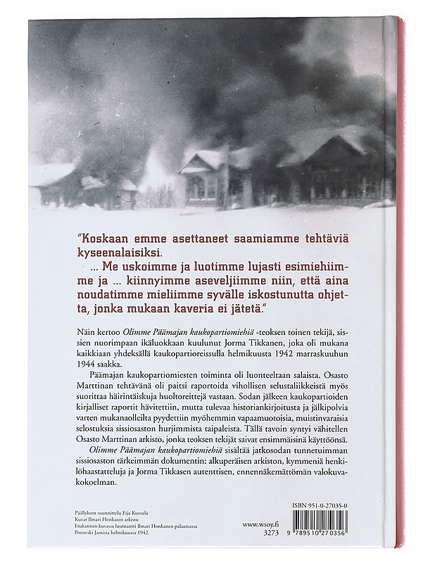 Olimme Päämajan kaukopartiomiehiä - Marttinen, Eero - Historiakirjat - 10105587575 - 1