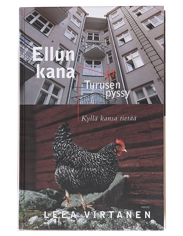 Ellun kana ja Turusen pyssy - Leea Virtanen - Tietokirjat - 10105587629 - 0