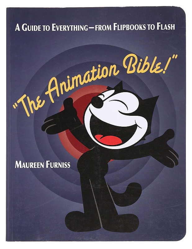 The animation bible : a guide to everything - from flipbooks to Flash - Maureen Furniss - Tietokirjat ja oppaat - 10105587624 - 0