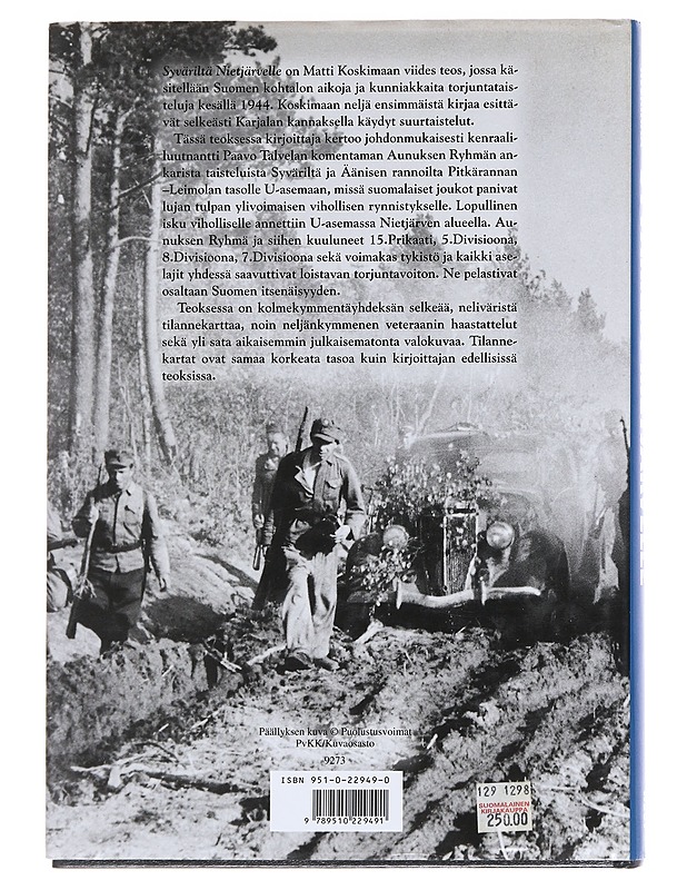 Syväriltä Nietjärvelle / Aunuksen ryhmän taistelut kesällä 1944 - Matti Koskimaa - Historiakirjat - 10105587648 - 1