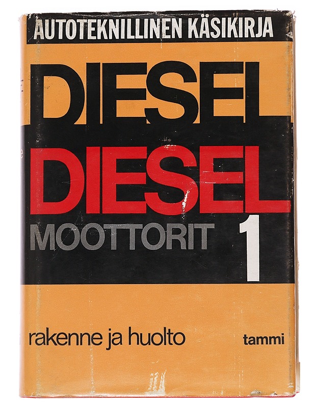 Autoteknillinen käsikirja: Dieselmoottorit / rakenne ja huolto, osat 1 ja 2 - Pentti Savolainen ja Hannu Hirvelä - Tietokirjat ja oppaat - 10105587700 - 0
