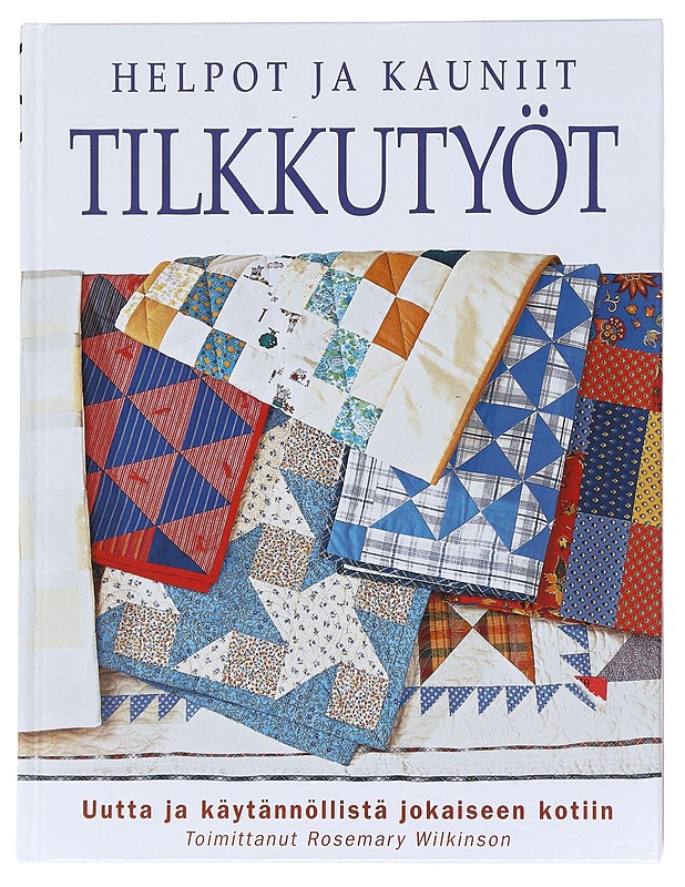 Helpot ja kauniit tilkkutyöt - Vainikainen - Tietokirjat ja oppaat - 10105587693 - 0