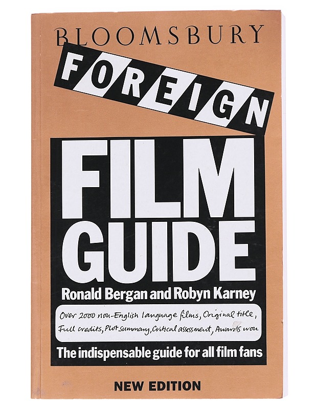 Bloomsbury foreign film guide, new edition - Ronald Bergan and Robyn Karney - Tietokirjat ja oppaat - 10105587775 - 0