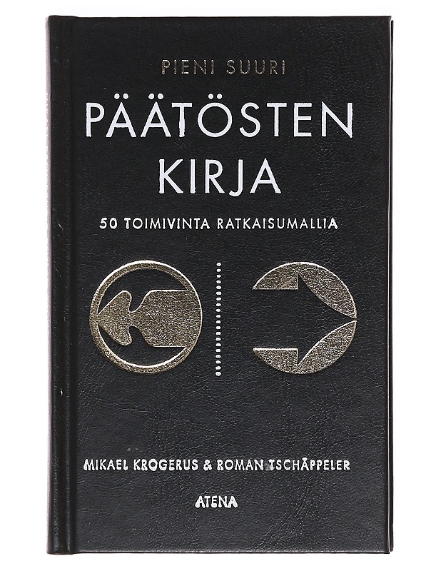 Pieni suuri päätösten kirja : 50 toimivinta ratkaisumallia - Krogerus, Mikael - Tietokirjat ja oppaat - 10105587824 - 0