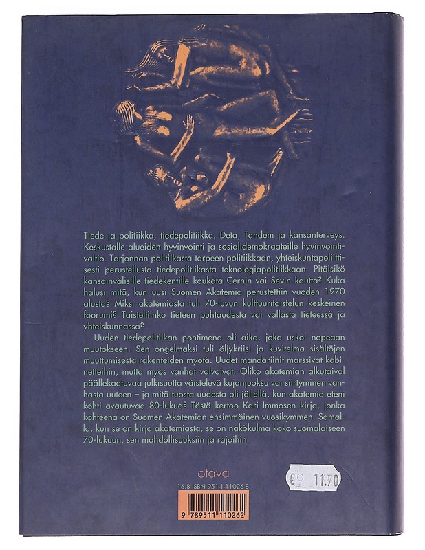 Suomen Akatemia suomalaisessa tiedepolitiikassa 1970-luvulla - Kari Immonen - Tietokirjat - 10105587853 - 1