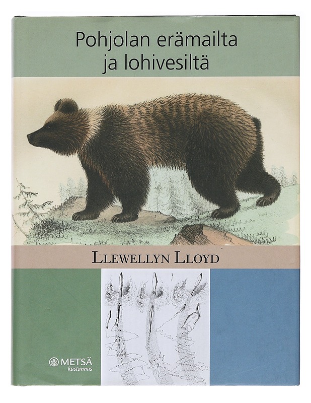Pohjolan erämailta ja lohivesiltä - Llewellyn Lloyd - Tietokirjat ja oppaat - 10105587856 - 0