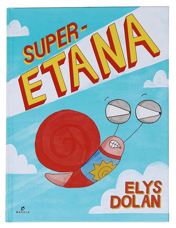 Super-etana - Dolan, Elys - Lastenkirjat - 10105587912 - 0