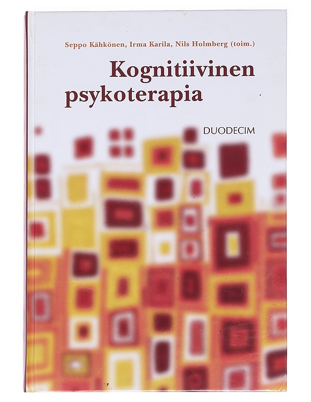 Kognitiivinen psykoterapia - Kähkönen, Seppo - Tietokirjat ja oppaat - 10105587915 - 0