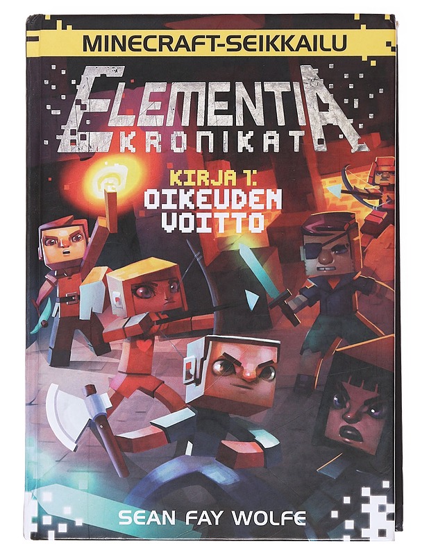 Elementia-kronikat / Kirja 1 Oikeuden voitto - Wolfe, Sean Fay - Nuorten kirjat - 10105587910 - 0