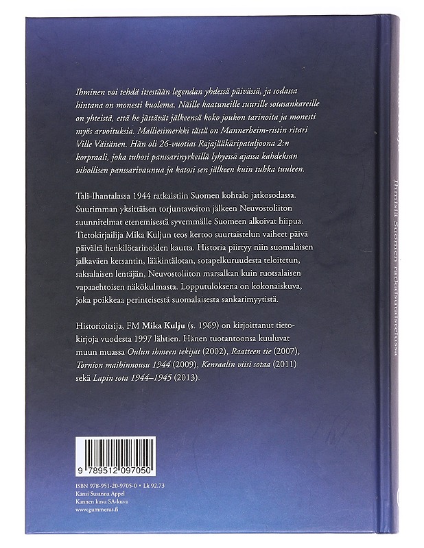 Kohtalona Tali-Ihantala / ihmisiä Suomen ratkaisutaistelussa - Mika Kulju - Elämäkerrat ja muistelmat - 10105587960 - 1