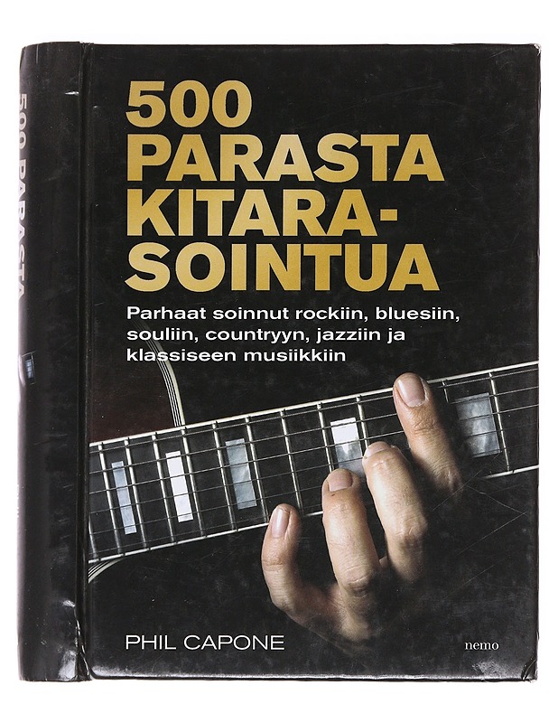 500 parasta kitarasointua : parhaat soinnut rockiin, bluesiin, souliin, countryyn, jazziin ja klassiseen musiikkiin - Capone, Phil - Musiikki- ja elokuvakirjat - 10105587972 - 0