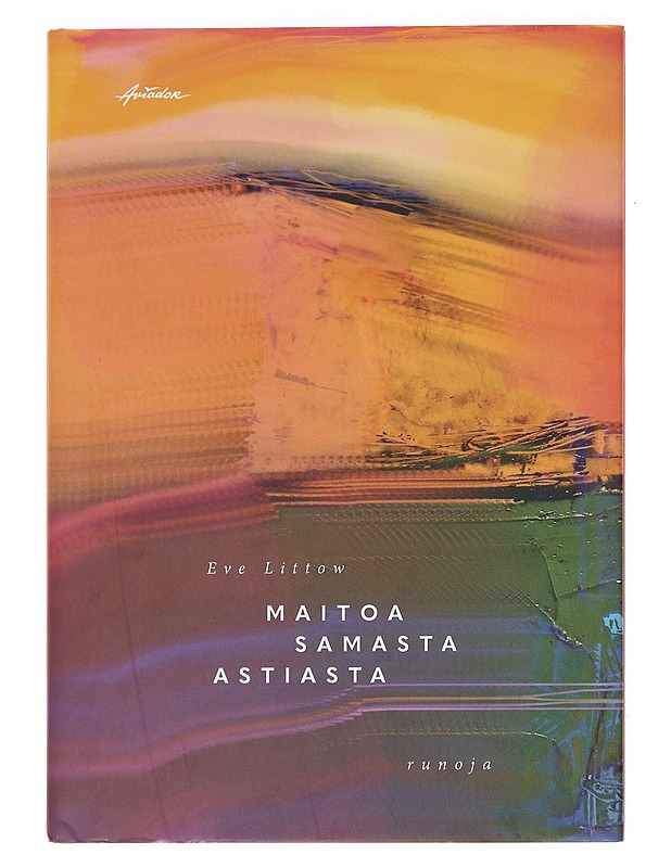 Maitoa samasta astiasta - Eve Littow - Tietokirjat ja oppaat - 10105587980 - 0