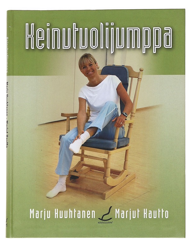 Keinutuolijumppa : käsikirja ryhmänohjaajille ja kotijumppaajille - Huuhtanen, Marju - Tietokirjat ja oppaat - 10105587992 - 0