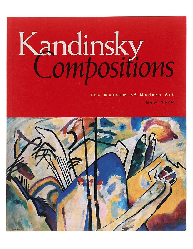 The Museum of Modern Art, New York : Kadinsky Compositions - Magdalena Dabrowski  - Taide- ja kulttuurikirjat - 10105588012 - 0