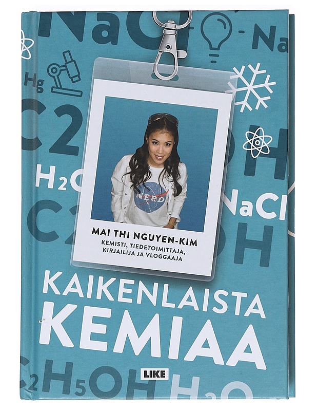Kaikenlaista kemiaa - Nguyen-Kim, Mai Thi - Tietokirjat ja oppaat - 10105588013 - 0