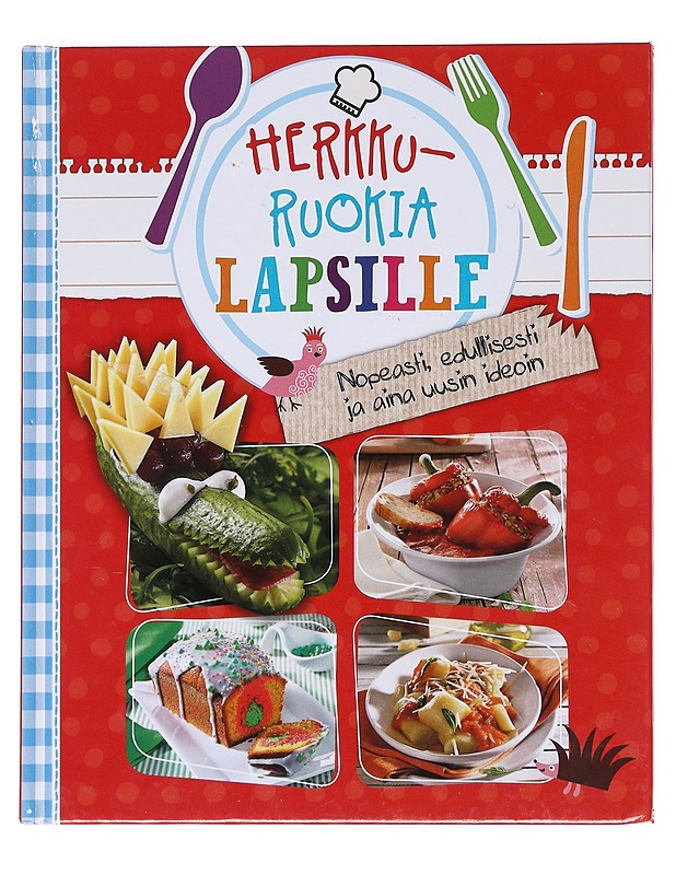 Herkkuruokia lapsille - Hase, Riikka - Lastenkirjat - 10105588014 - 0