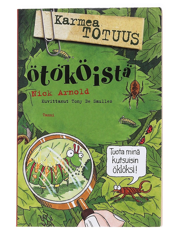 Karmea totuus ötököistä - Arnold, Nick - Tietokirjat ja oppaat - 10105588021 - 0